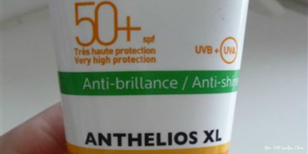 Anthélios XL, la protection solaire spéciale visage de la Roche-Posay.